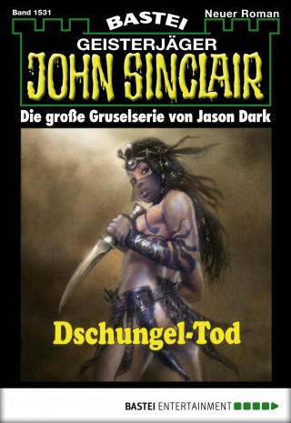 Jason Dark: John Sinclair 1531