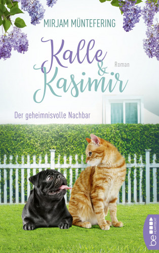 Mirjam Müntefering: Kalle und Kasimir - Der geheimnisvolle Nachbar