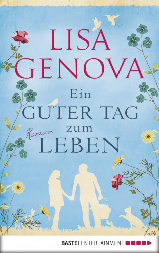 Lisa Genova: Ein guter Tag zum Leben