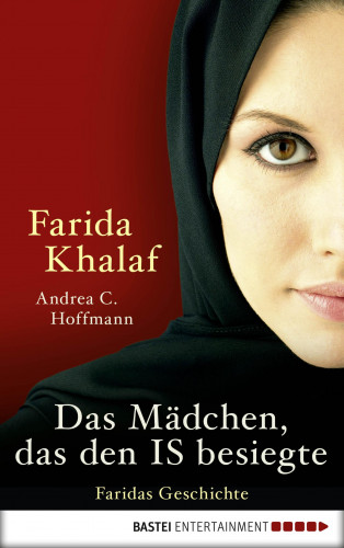 Farida Khalaf, Andrea C. Hoffmann: Das Mädchen, das den IS besiegte
