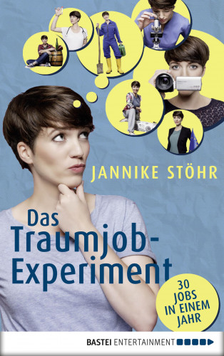 Jannike Stöhr: Das Traumjob-Experiment
