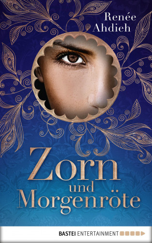 Renée Ahdieh: Zorn und Morgenröte