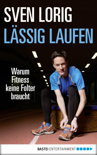 Sven Lorig: Lässig laufen