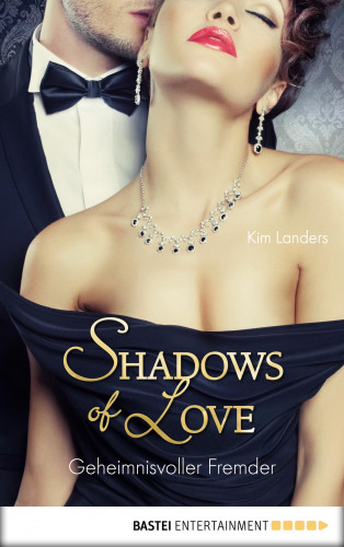 Kim Landers: Geheimnisvoller Fremder - Shadows of Love