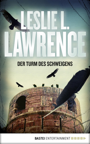 Leslie L. Lawrence: Der Turm des Schweigens