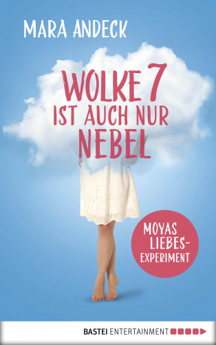 Mara Andeck: Wolke 7 ist auch nur Nebel