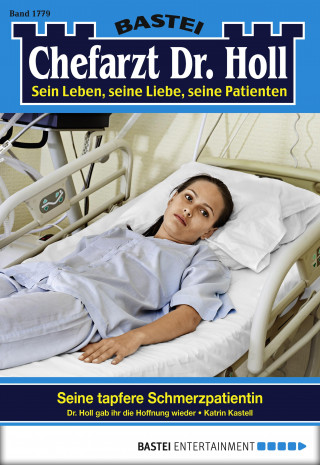 Katrin Kastell: Chefarzt Dr. Holl 1779