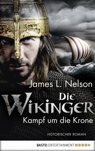 James L. Nelson: Die Wikinger - Kampf um die Krone