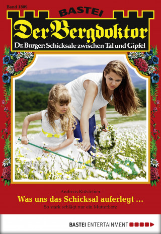 Andreas Kufsteiner: Der Bergdoktor 1809