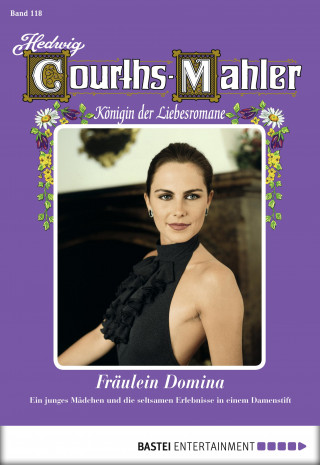 Hedwig Courths-Mahler: Hedwig Courths-Mahler - Folge 118