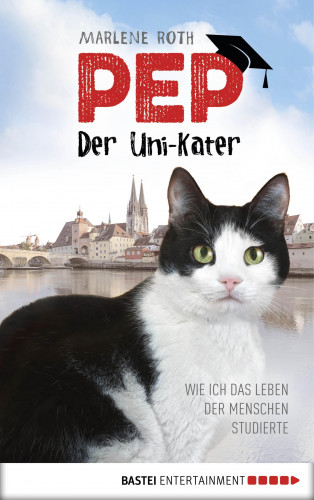 Marlene Roth: Pep, der Uni-Kater