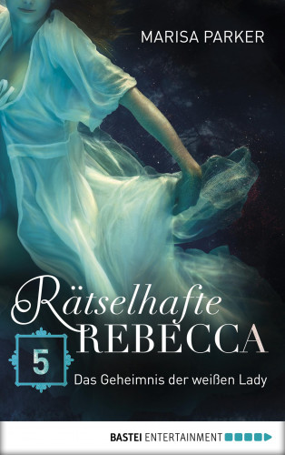 Marisa Parker: Rätselhafte Rebecca 05