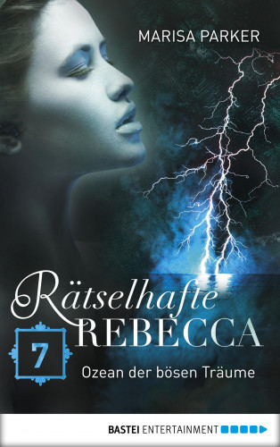 Marisa Parker: Rätselhafte Rebecca 07