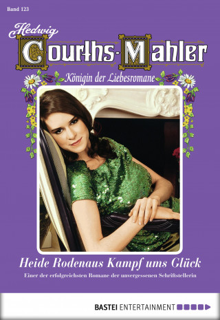 Hedwig Courths-Mahler: Hedwig Courths-Mahler - Folge 123