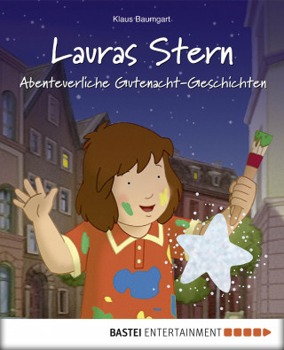Klaus Baumgart, Cornelia Neudert: Lauras Stern - Abenteuerliche Gutenacht-Geschichten