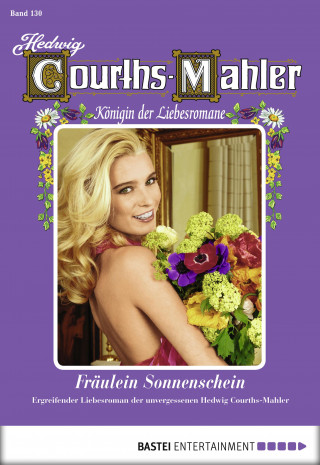 Hedwig Courths-Mahler: Hedwig Courths-Mahler - Folge 130