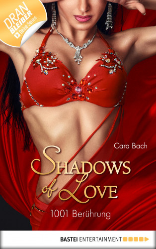 Cara Bach: 1001 Berührung - Shadows of Love