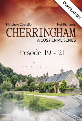 Matthew Costello, Neil Richards: Cherringham - Episode 19-21