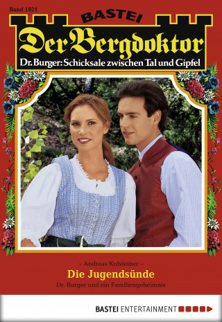 Andreas Kufsteiner: Der Bergdoktor 1821