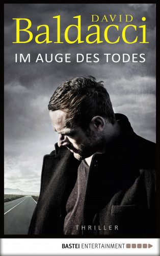 David Baldacci: Im Auge des Todes