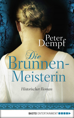 Peter Dempf: Die Brunnenmeisterin