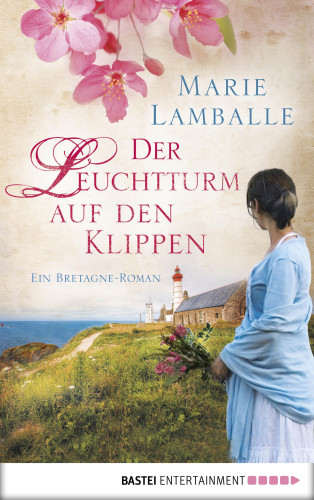 Marie Lamballe: Der Leuchtturm auf den Klippen