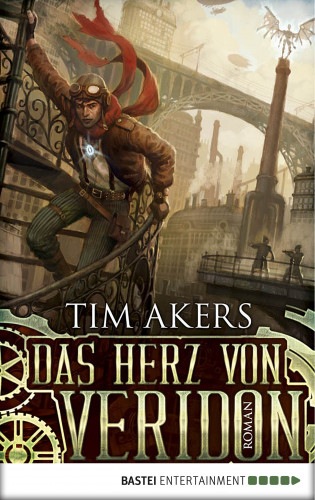 Tim Akers: Das Herz von Veridon