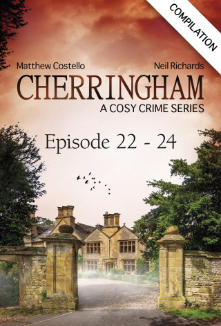 Matthew Costello, Neil Richards: Cherringham - Episode 22-24