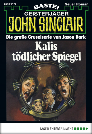 Jason Dark: John Sinclair 476