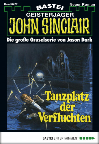 Jason Dark: John Sinclair 477