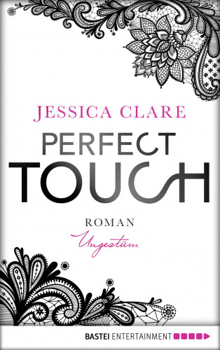 Jessica Clare: Perfect Touch - Ungestüm