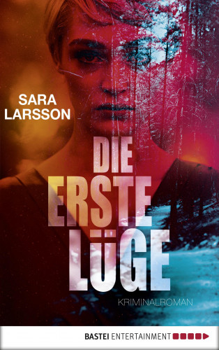 Sara Larsson: Die erste Lüge