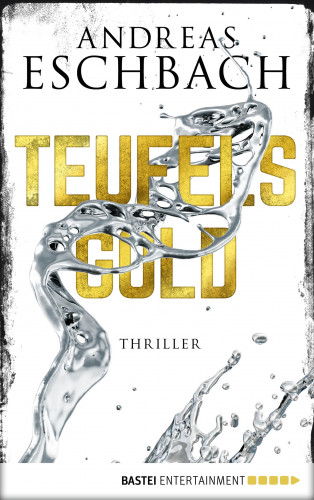 Andreas Eschbach: Teufelsgold