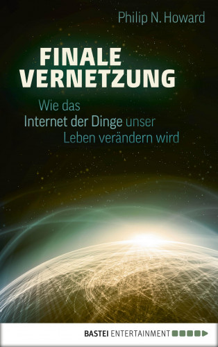 Philip N. Howard: Finale Vernetzung