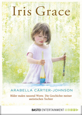 Arabella Carter-Johnson: Iris Grace