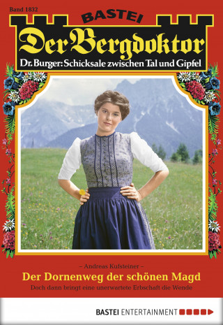 Andreas Kufsteiner: Der Bergdoktor 1832
