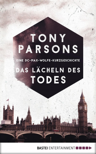 Tony Parsons: Das Lächeln des Todes