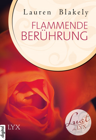 Lauren Blakely: Lust de LYX - Flammende Berührung
