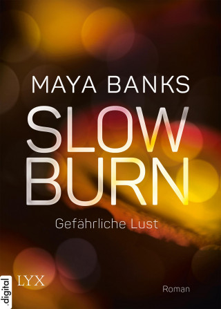 Maya Banks: Slow Burn - Gefährliche Lust