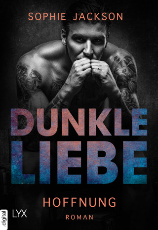 Sophie Jackson: Dunkle Liebe - Hoffnung