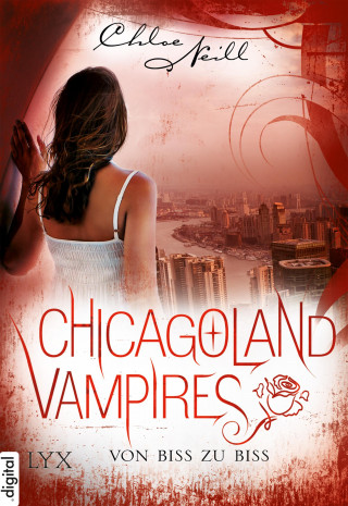 Chloe Neill: Chicagoland Vampires - Von Biss zu Biss