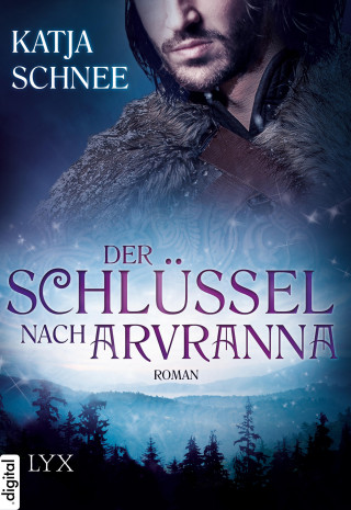 Katja Schnee: Der Schlüssel nach Arvranna