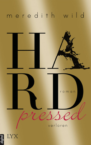 Meredith Wild: Hardpressed - verloren