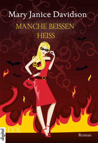 Mary Janice Davidson: Manche beißen heiß