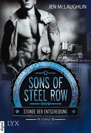 Jen McLaughlin: Sons of Steel Row - Stunde der Entscheidung