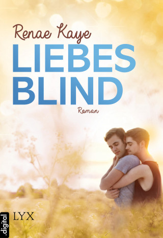 Renae Kaye: Liebesblind