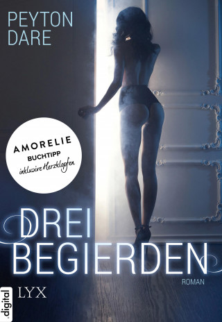 Peyton Dare: Drei Begierden
