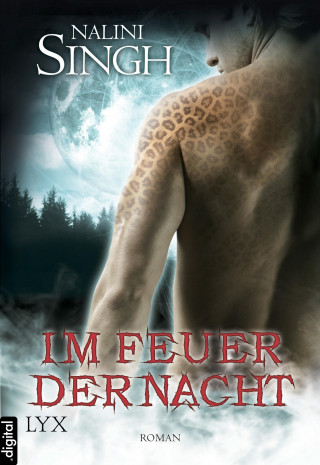 Nalini Singh: Im Feuer der Nacht