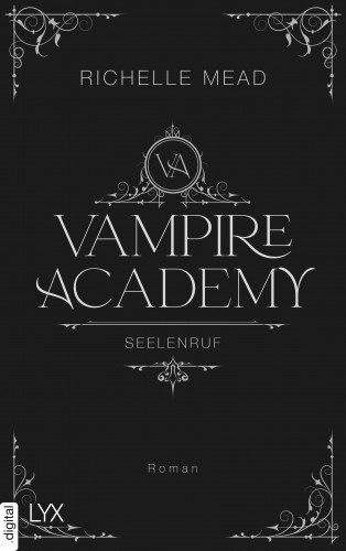 Richelle Mead: Vampire Academy - Seelenruf