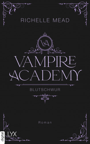 Richelle Mead: Vampire Academy - Blutschwur